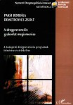 A drogprevenciós gyakorlat megismerése - A budapesti
			drogprevenciós programok felmérése és értékelése