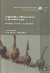 Drogpolitika, hatalomgyakorlás és társadalmi közeg