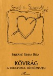 Kővirág - A drogpokol hétköznapjai